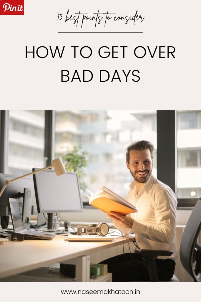 how-to-get-over-bad-days
