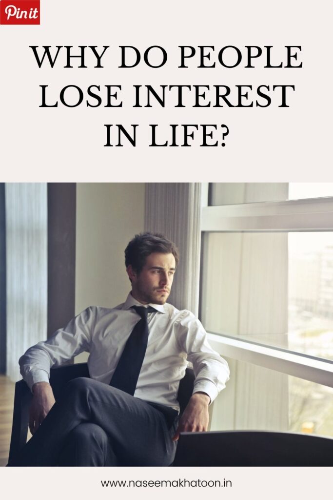 why-do-people-lose-interest-in-life